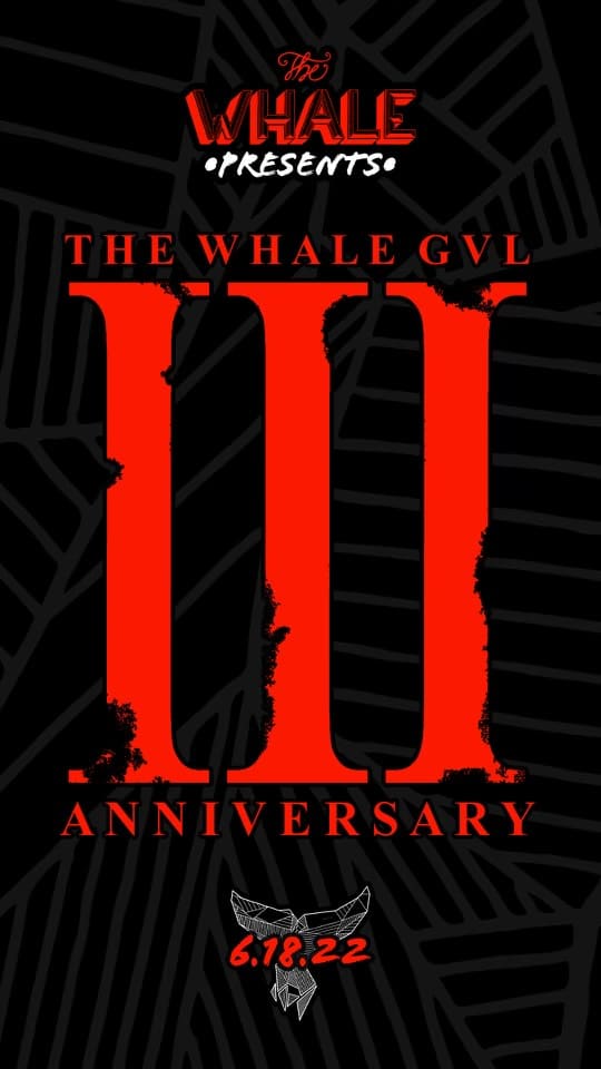 The Whale GVL 3rd Anniversary
