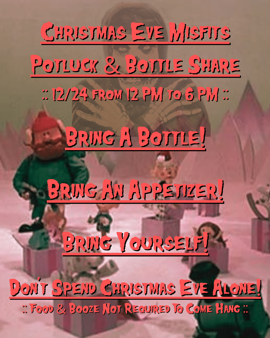 Christmas Eve Misfits Potluck & Bottle Share