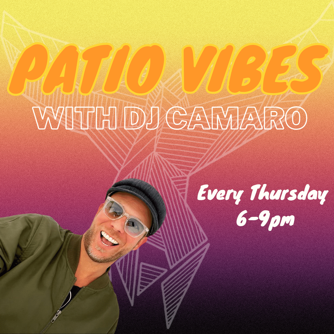 Patio Vibes with DJ Camaro
