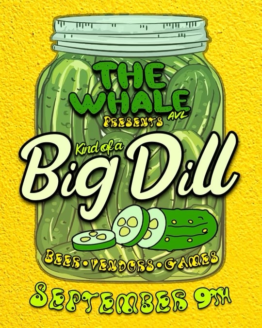 Kind of a Big Dill PICKLEFEST AT THE WHALE