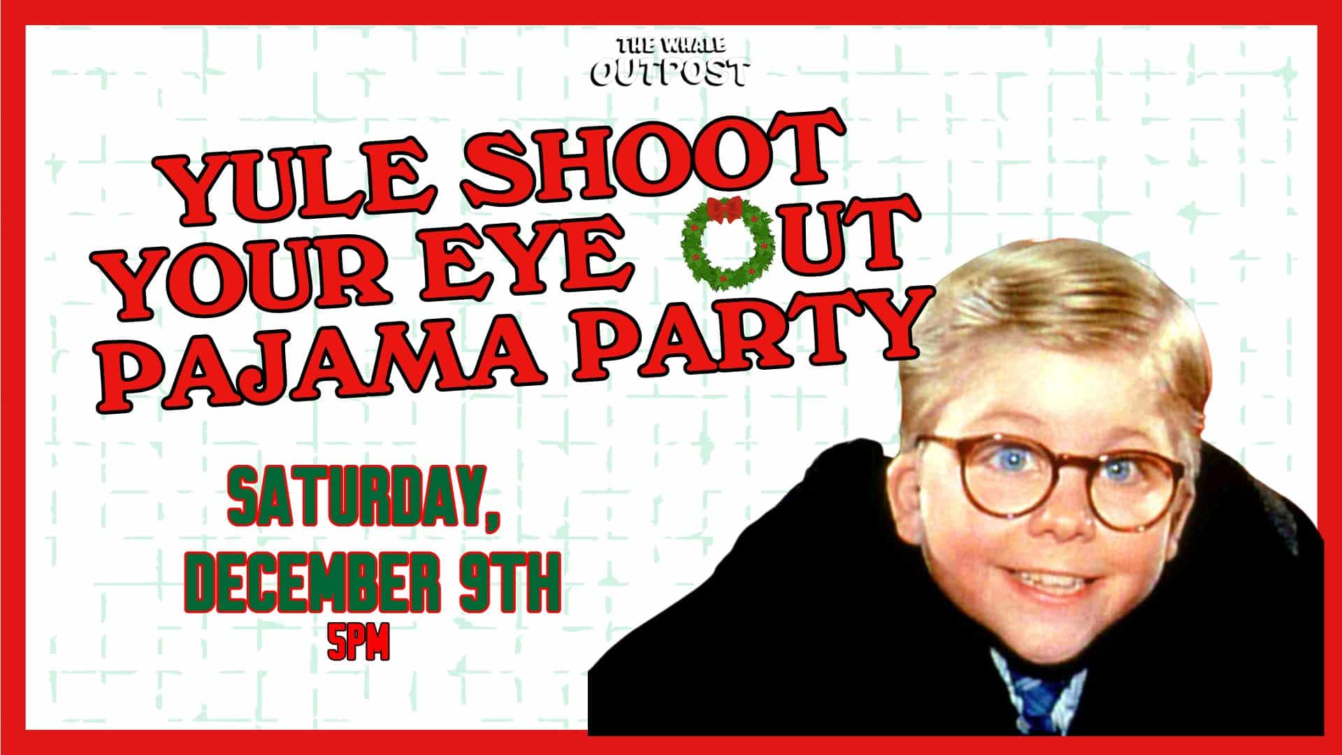 Yule Shoot Your Eye Pajama Party