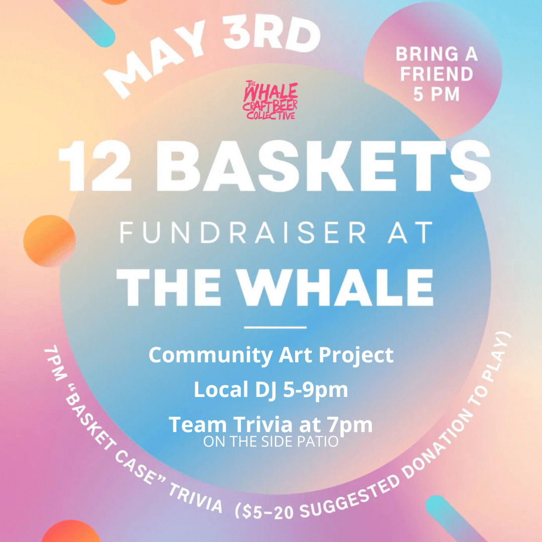12 Baskets Fundraiser :: DJ, Trivia, & More