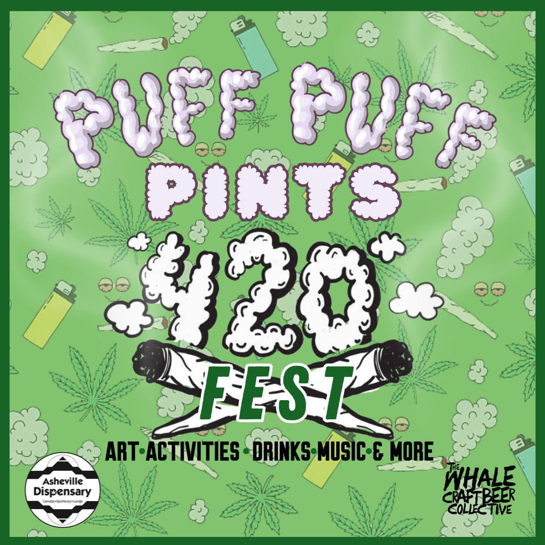 Puff, Puff, Pints :: 4/20 Fest