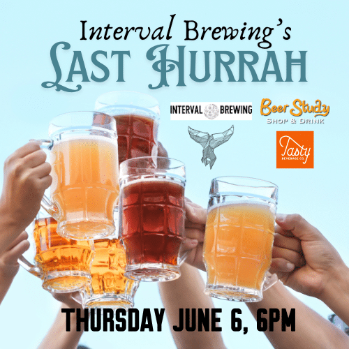 Interval Brewing's Last Hurrah