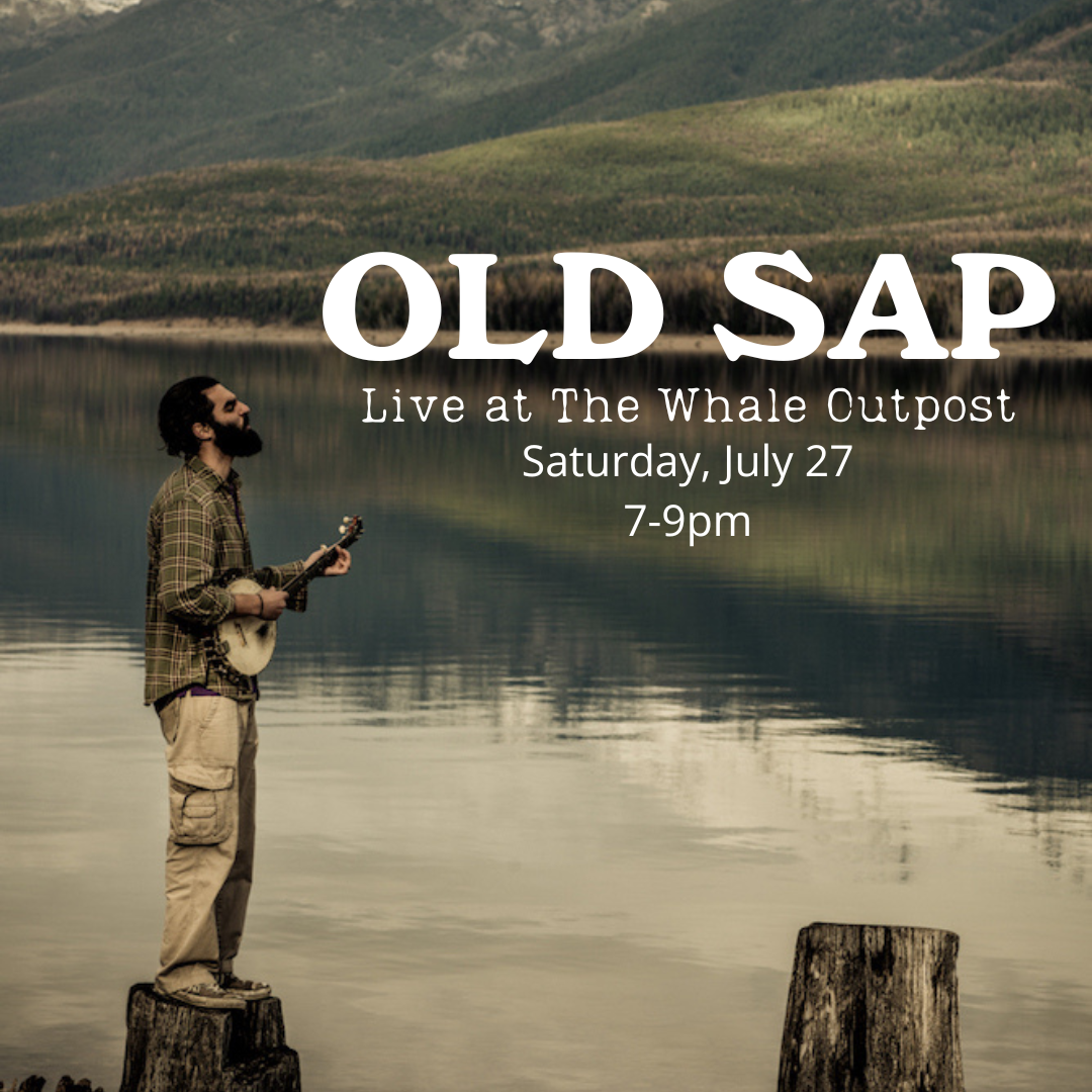 Old Sap :: Live Music at The Whale Outpost