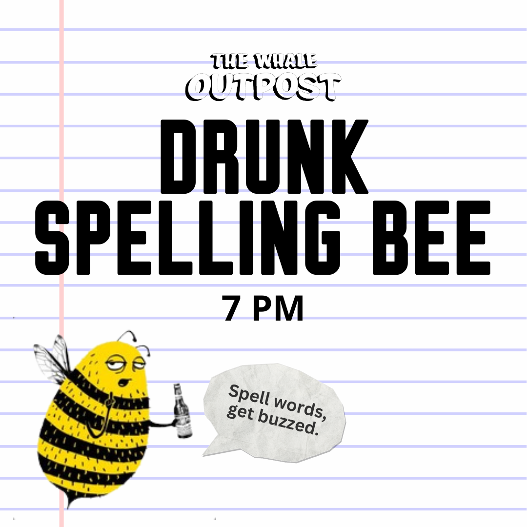 Drunk Spelling Bee (Make-Up Date)